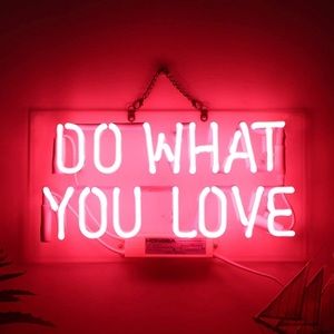 Neon Sign “Do What You Love”